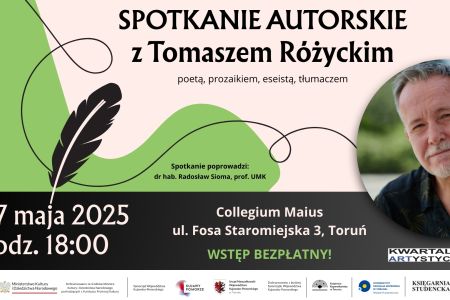 Spotkanie autorskie z Tomaszem Różyckim, 27 maja 2025 r. godz. 18:00 Collegium Maius w Toruniu